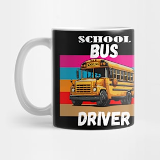 SCHOOL BUS DRIVER Mug